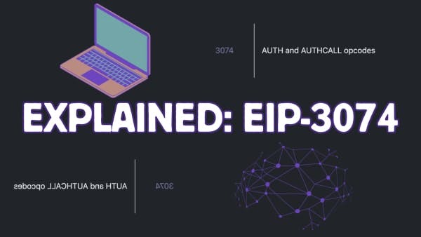 EIP-3074: Ethereum's Upcoming Hardfork